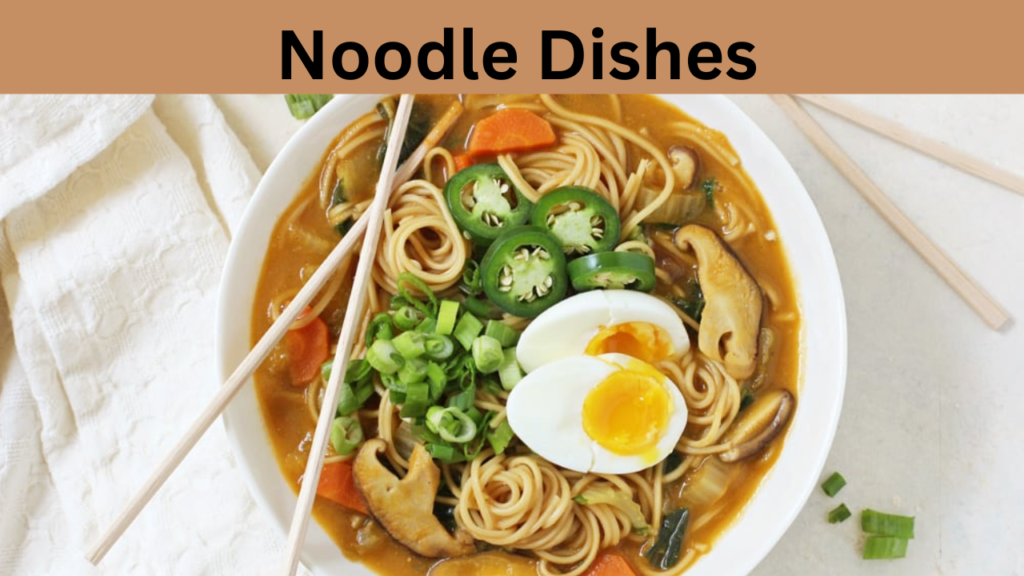 Noodle Dishes