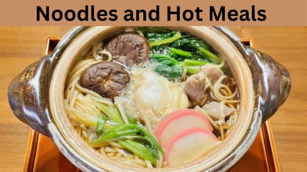 Noodles and Hot Meals