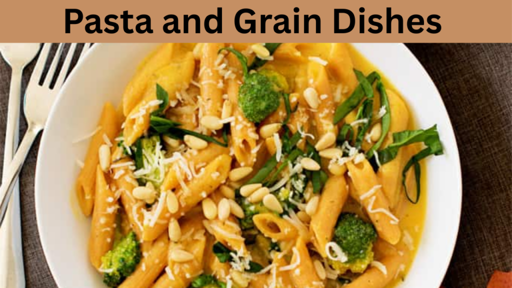 Pasta and Grain Dishes