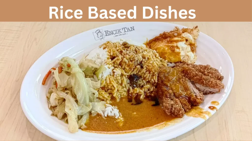 Rice Based Dishes  