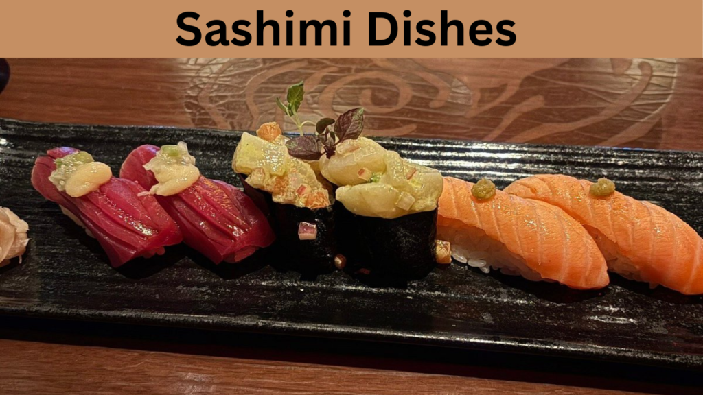 Sashimi Dishes