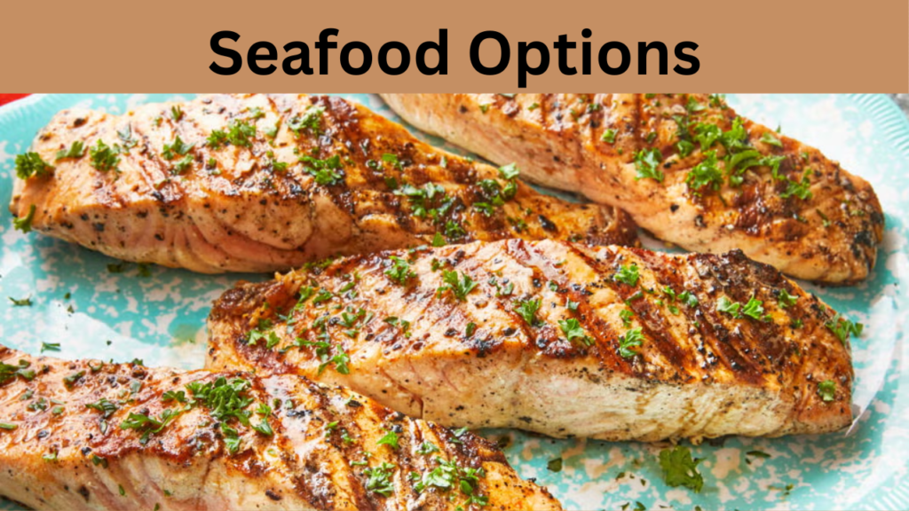 Seafood Options