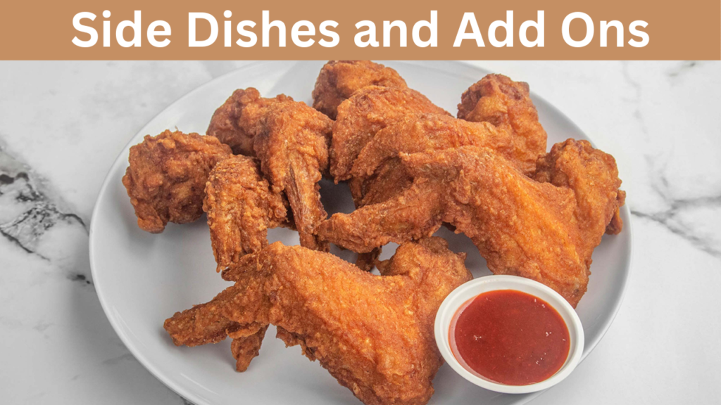Side Dishes and Add Ons