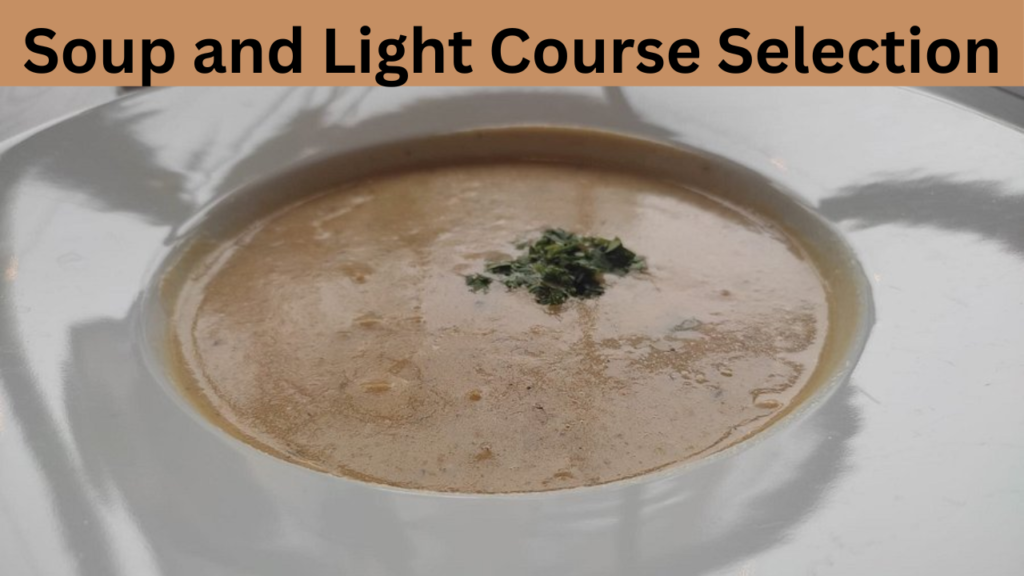 Soup and Light Course Selection