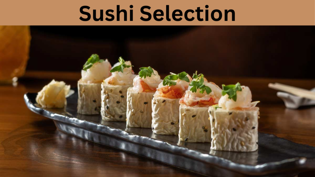 Sushi Selection