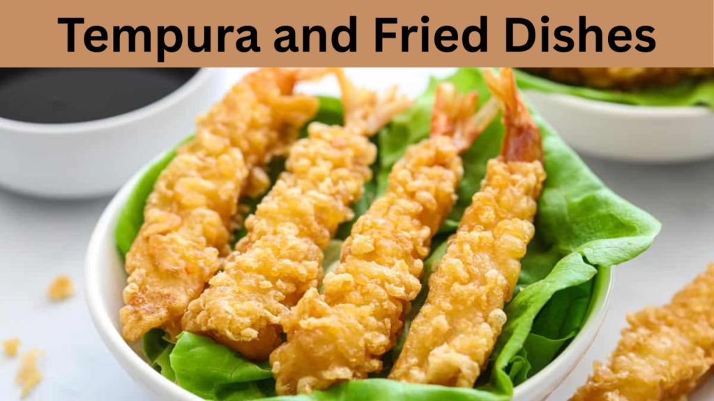 Tempura and Fried Dishes