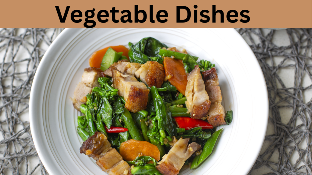 Vegetable Dishes