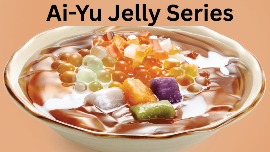 Ai-Yu Jelly Series