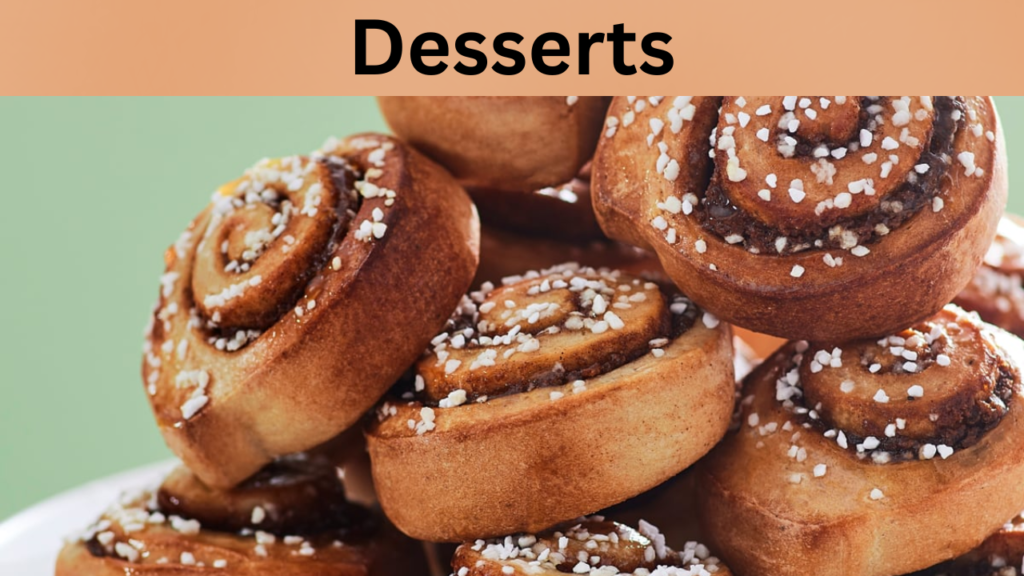 Desserts