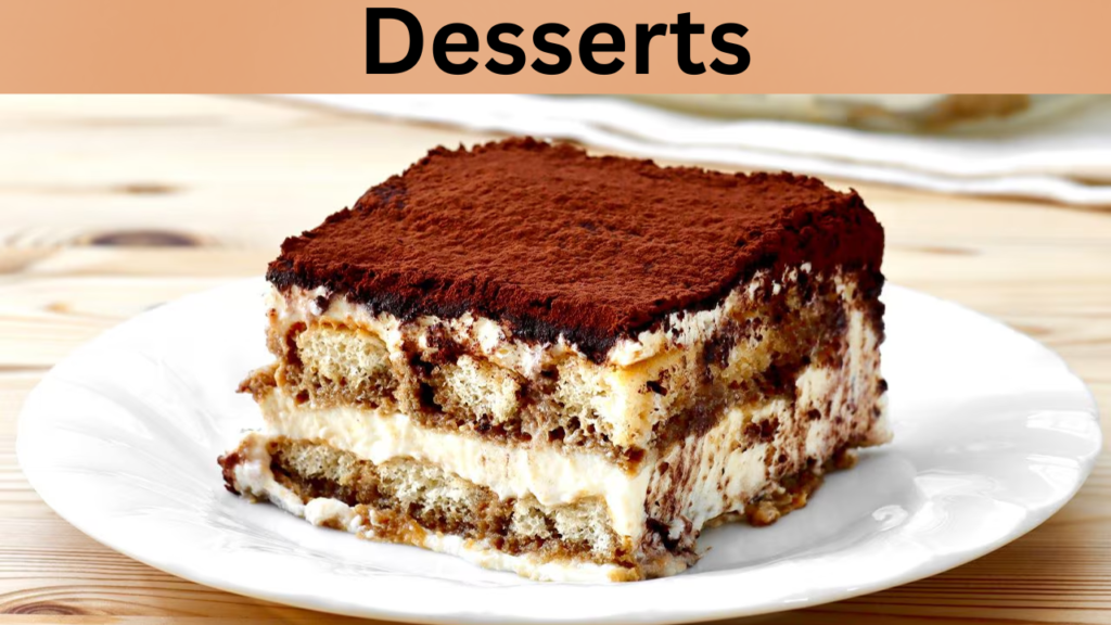 Desserts