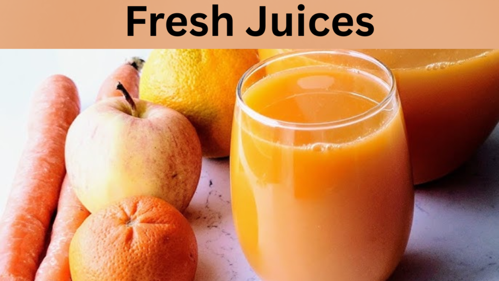 Fresh Juices