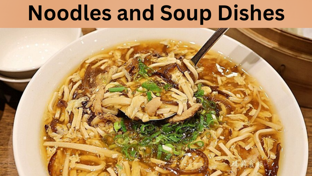 Noodles and Soup Dishes