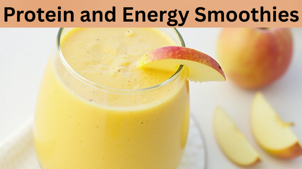 Protein and Energy Smoothies