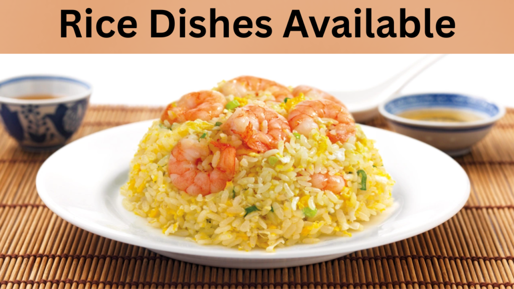 Rice Dishes Available
