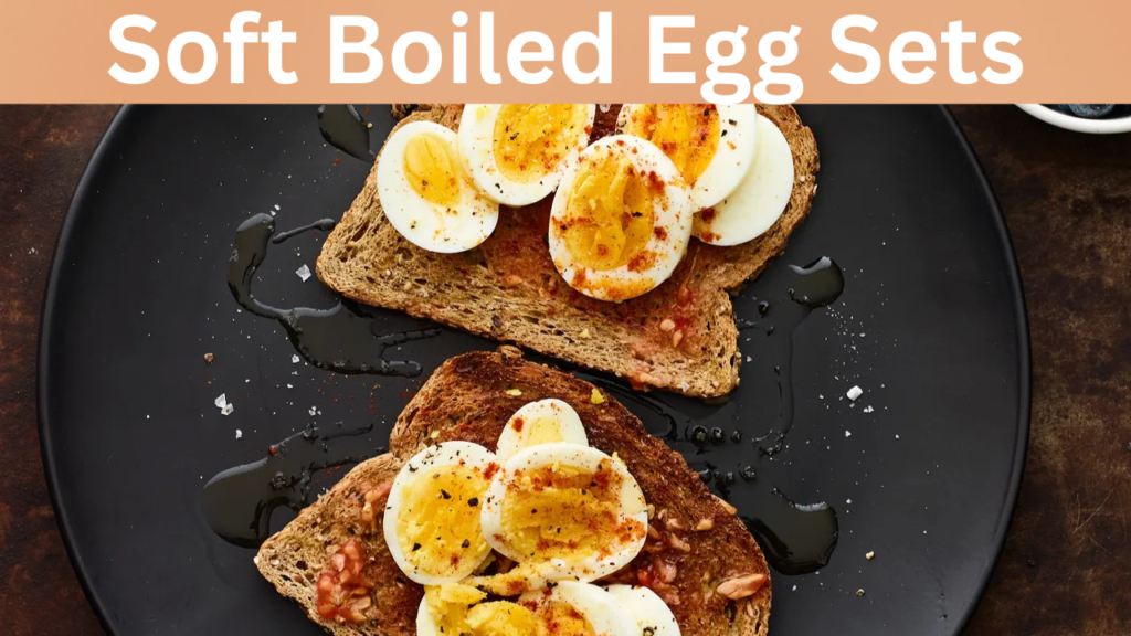 Soft Boiled Egg Sets