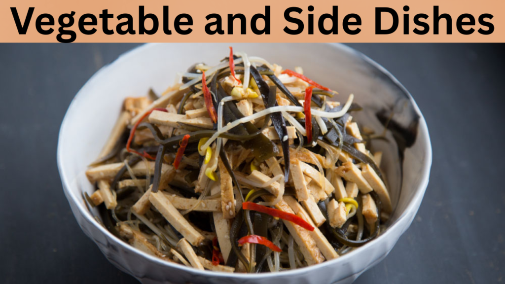 Vegetable and Side Dishes