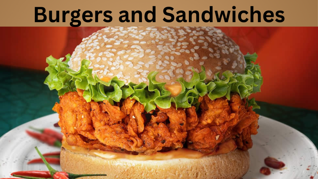 Burgers and Sandwiches