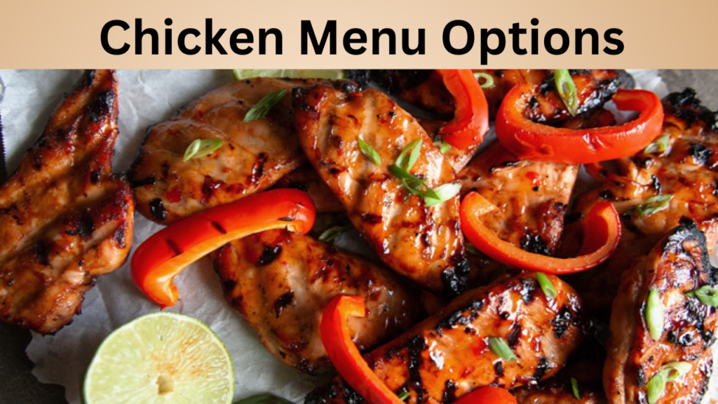 Chicken Menu Options