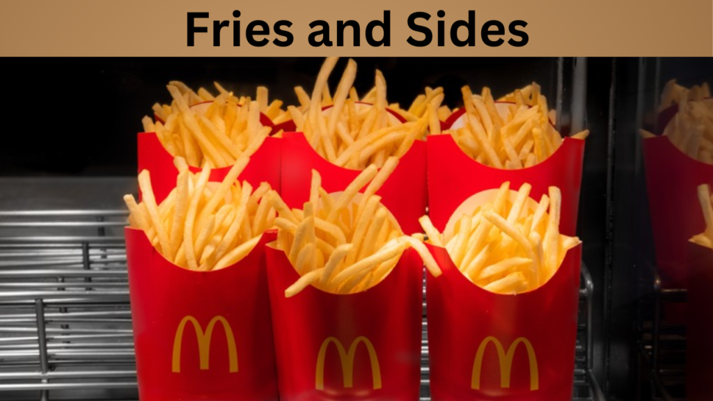 Fries and Sides