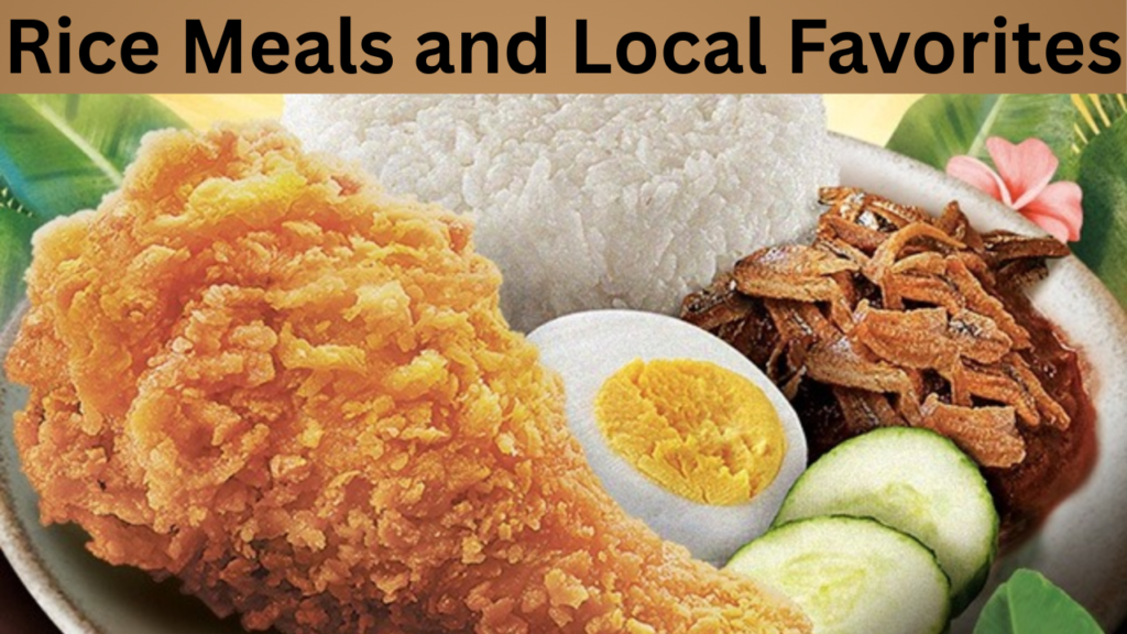 Rice Meals and Local Favorites