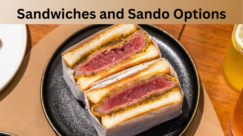 Sandwiches and Sando Options