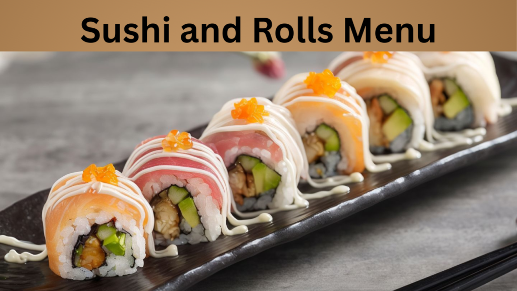 Sushi and Rolls Menu
