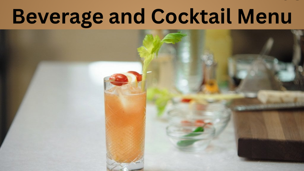 Beverage and Cocktail Menu