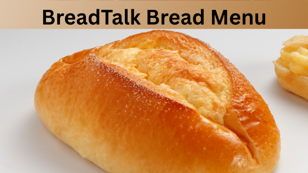 BreadTalk Bread Menu