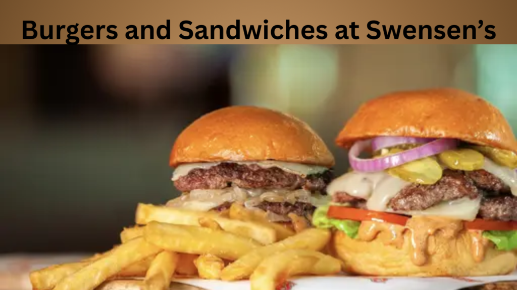 Burgers and Sandwiches at Swensen’s