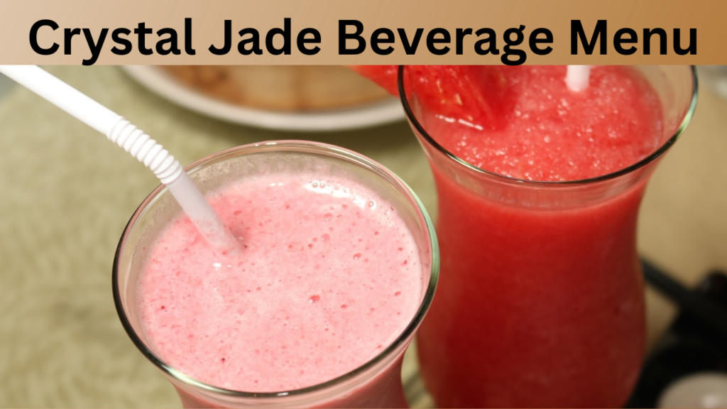 Crystal Jade Beverage Menu