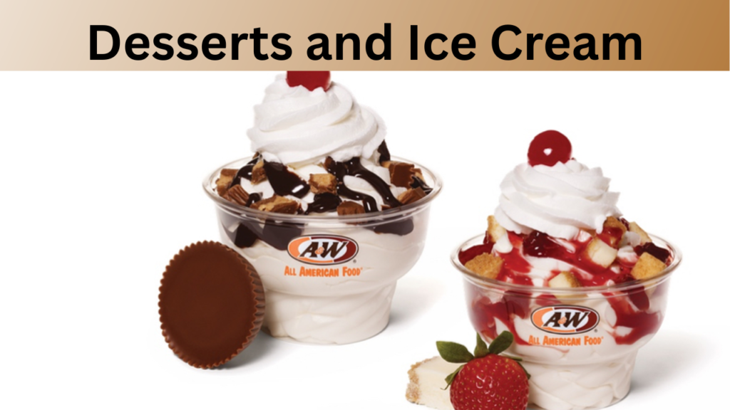Desserts and Ice Cream