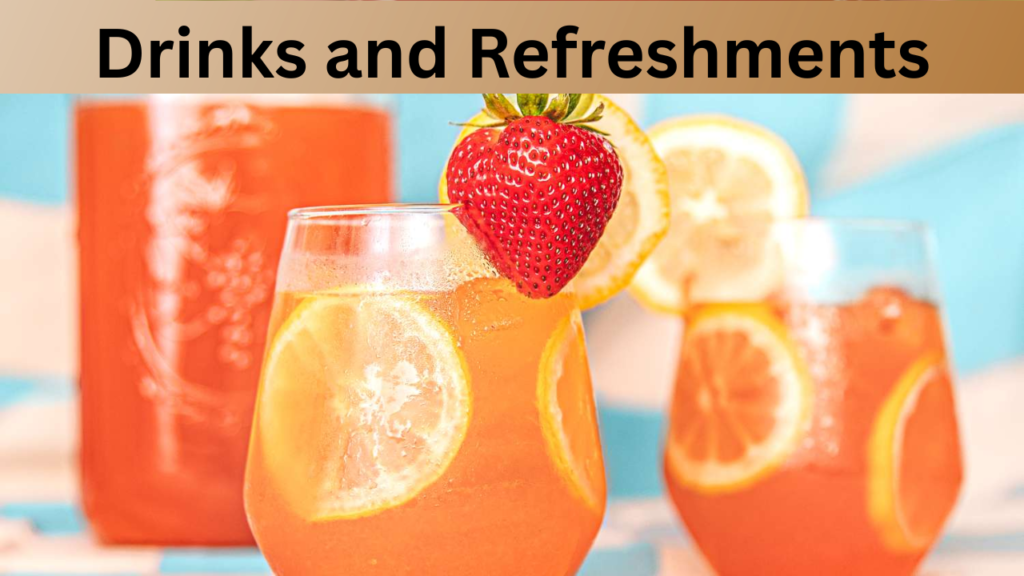 Drinks and Refreshments
