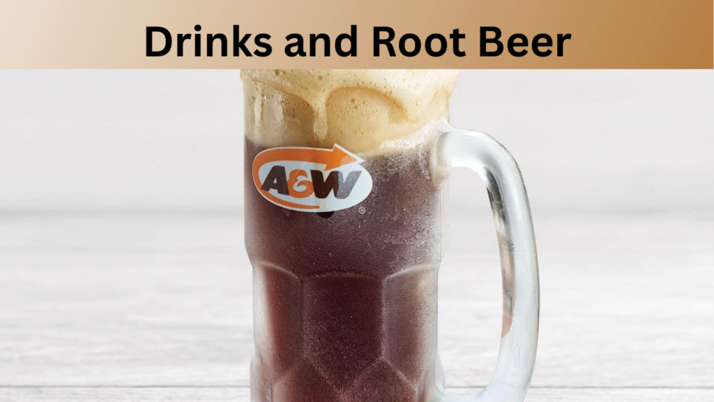 Drinks and Root Beer