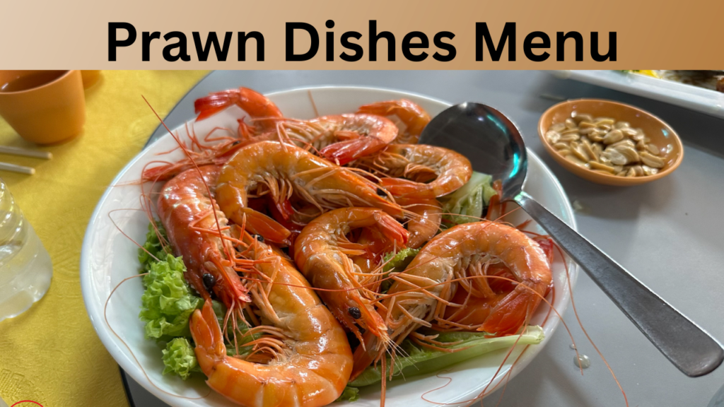 Prawn Dishes Menu