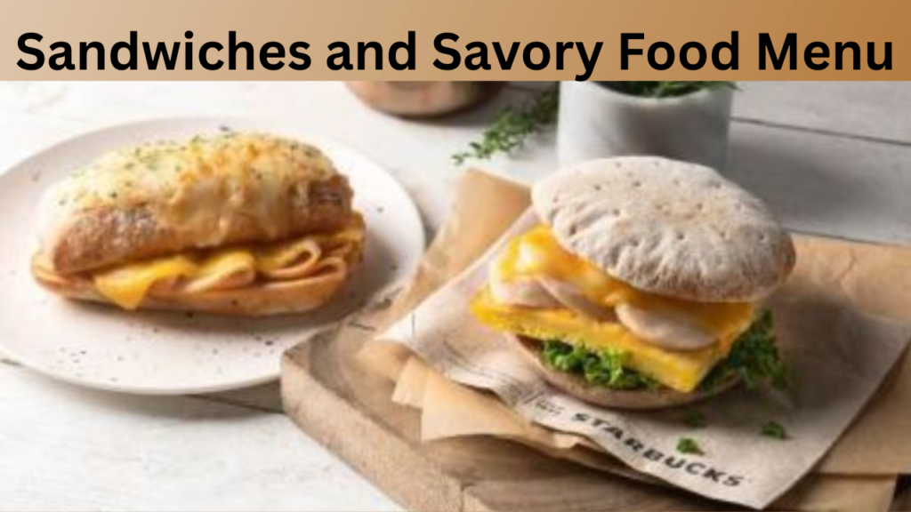 Sandwiches and Savory Food Menu