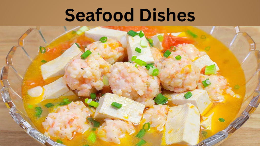 Seafood Dishes
