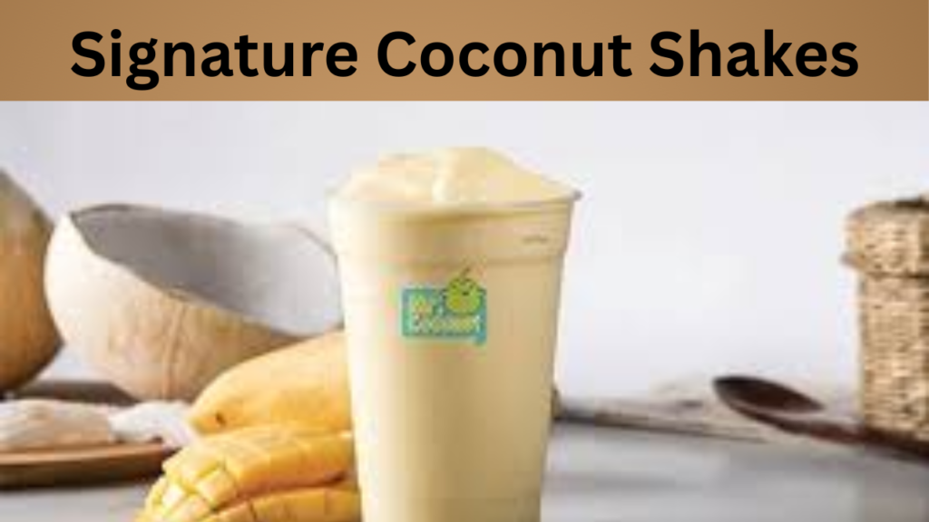 Signature Coconut Shakes