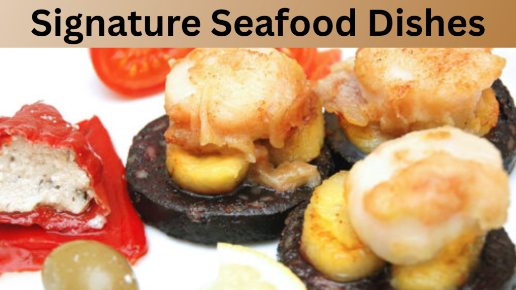 Signature Seafood Dishes