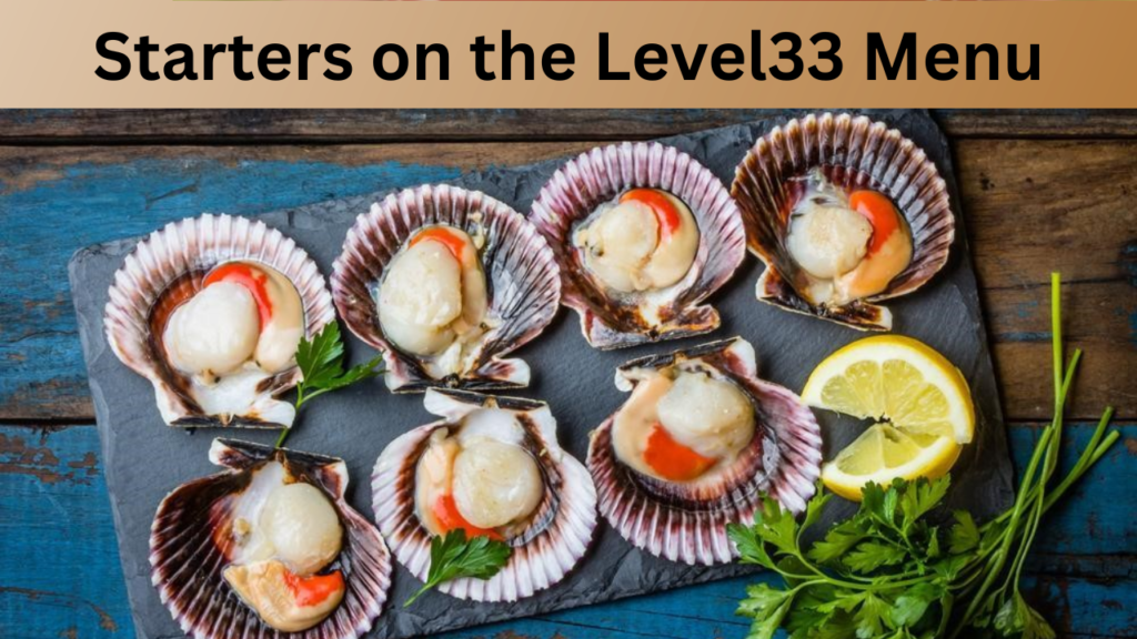Starters on the Level33 Menu