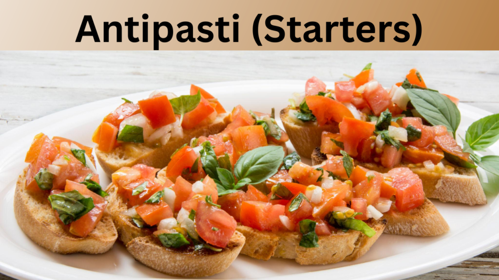 Antipasti (Starters)