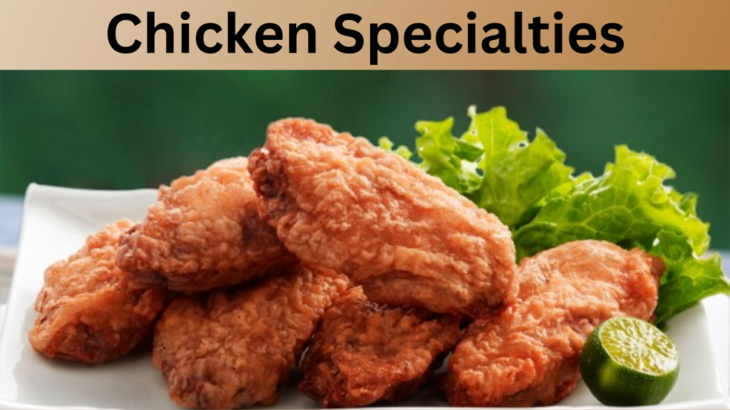 Chicken Specialties