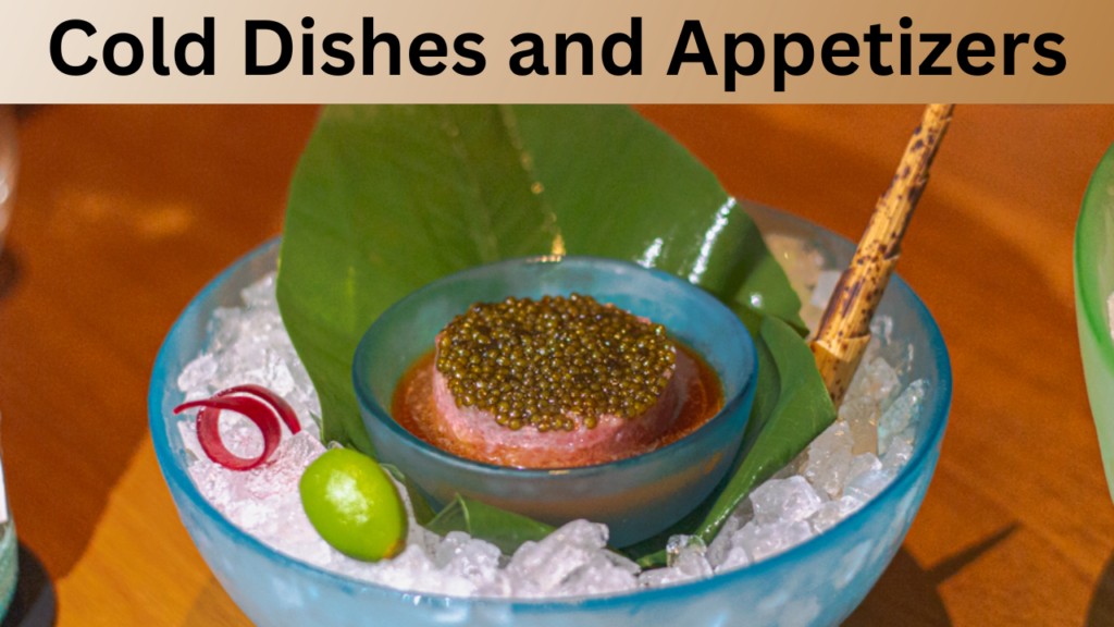 Cold Dishes and Appetizers