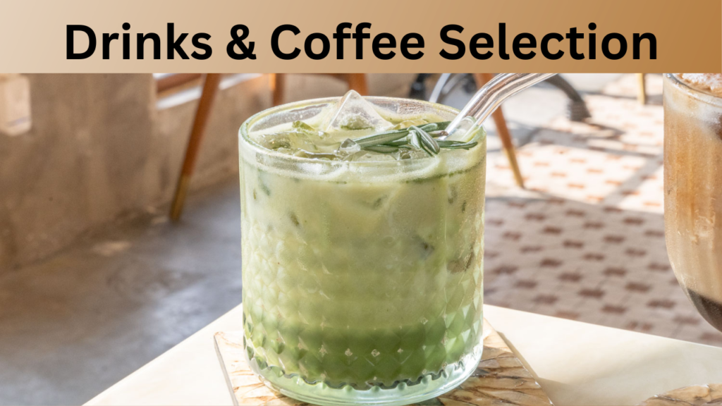 Drinks & Coffee Selection