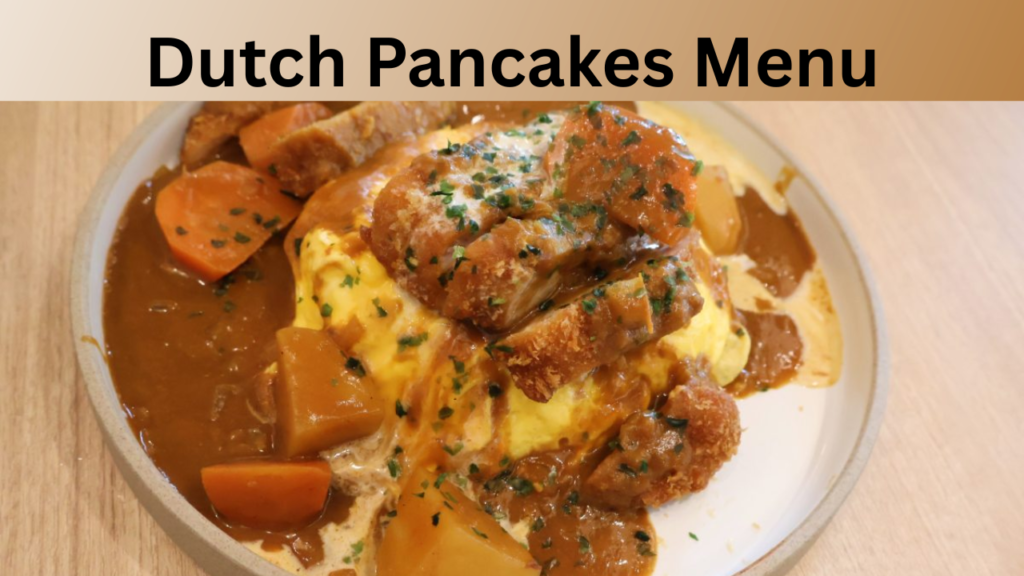 Dutch Pancakes Menu