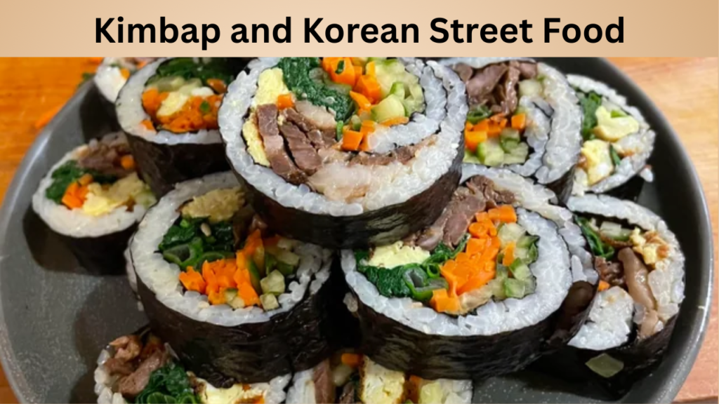 Kimbap and Korean Street Food