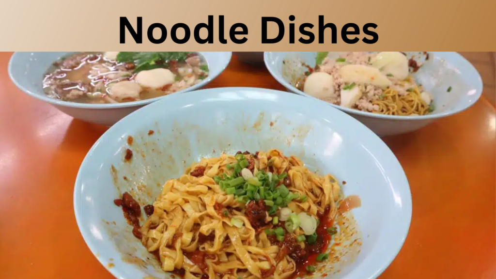 Noodle Dishes