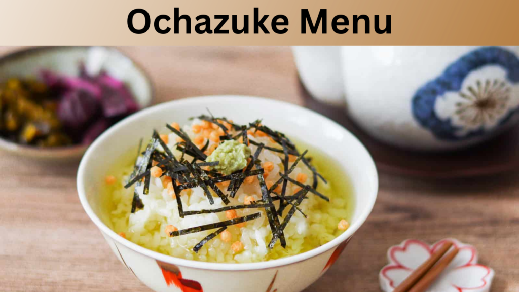 Ochazuke Menu