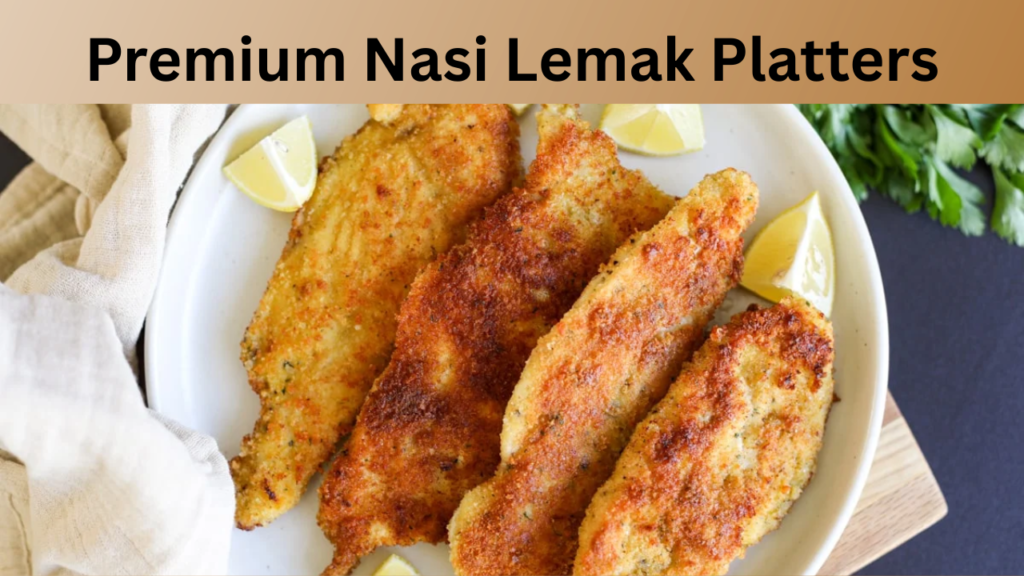 Premium Nasi Lemak Platters