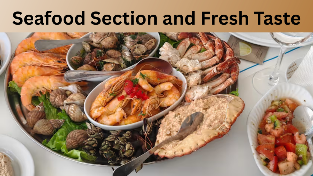 Seafood Section and Fresh Taste