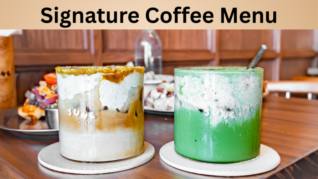Signature Coffee Menu